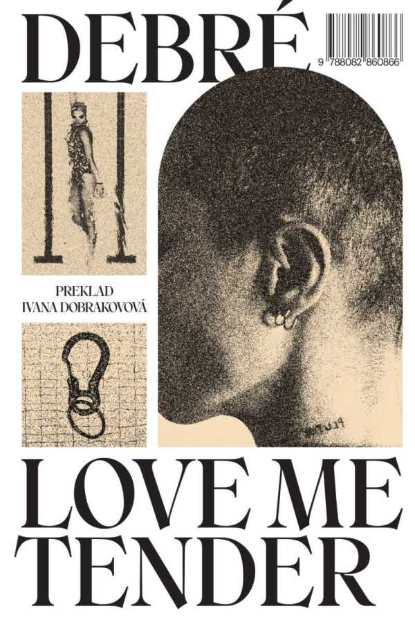 Constance Debré: LOVE ME TENDER