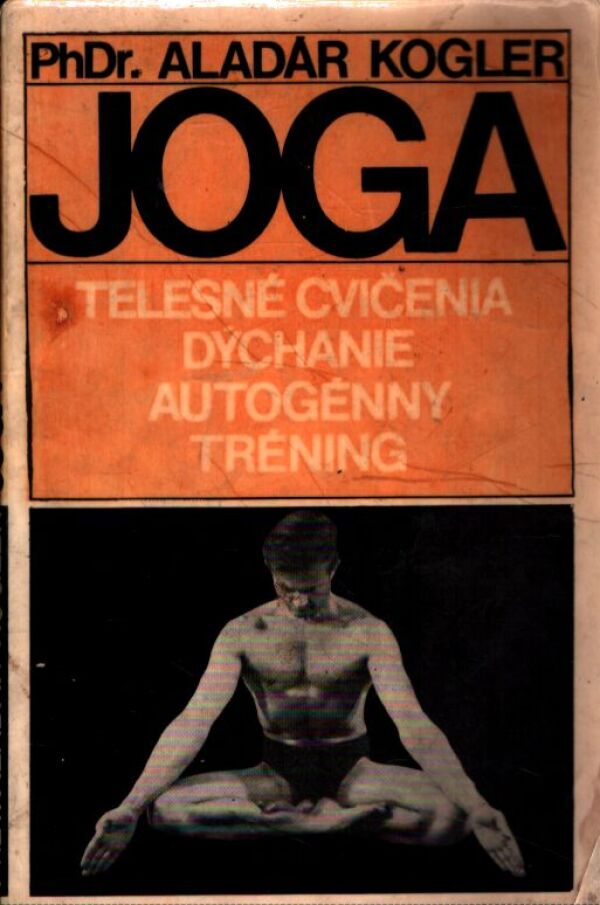 Aladár Kogler: JOGA