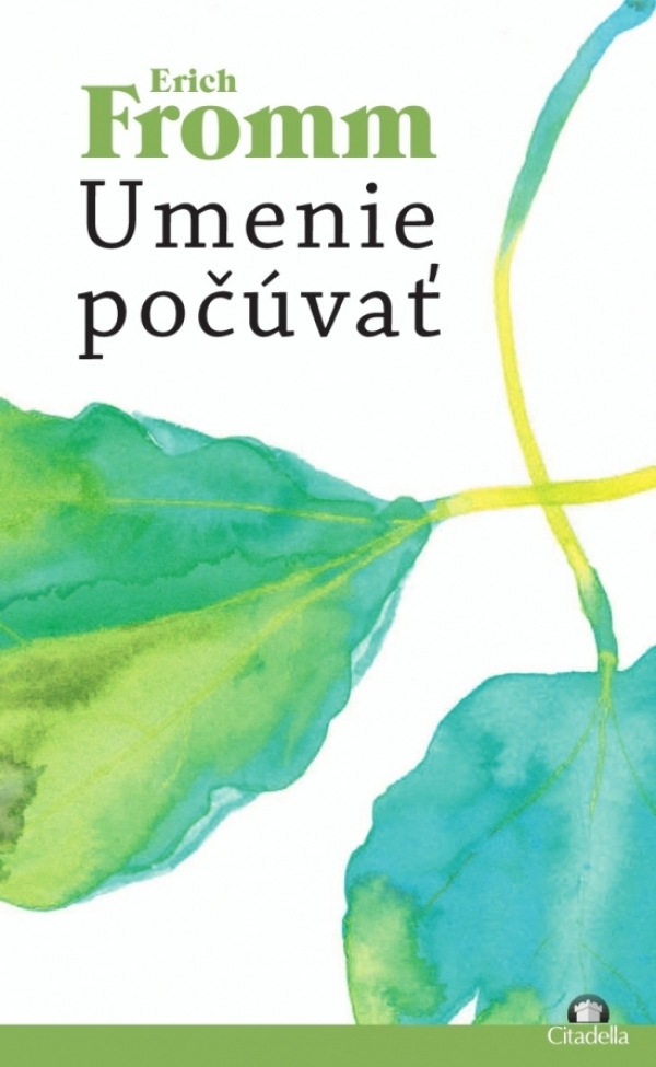 Erich Fromm: UMENIE POČÚVAŤ