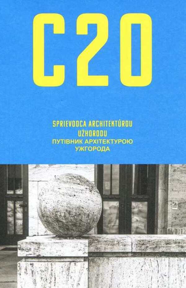 C20 SPRIEVODCA ARCHITEKTÚROU UŽHORODU