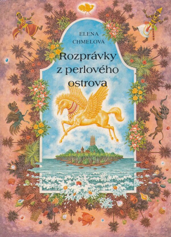 Elena Chmelová: ROZPRÁVKY Z PERLOVÉHO OSTROVA