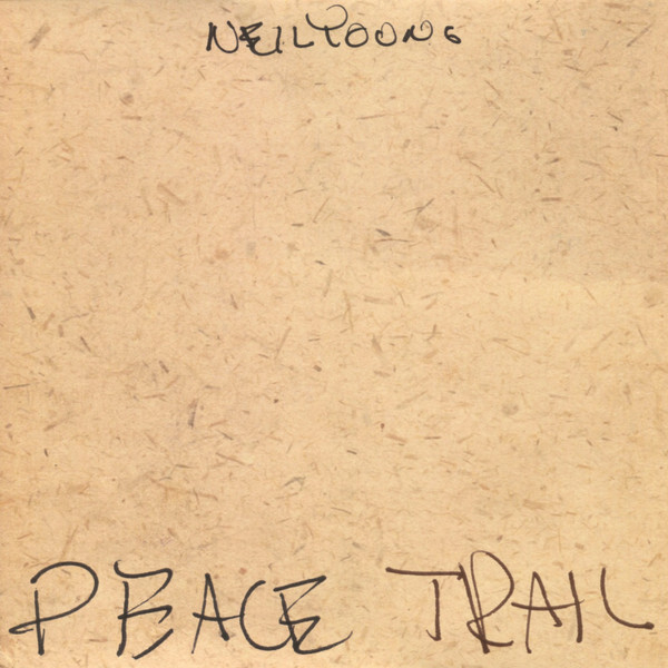 Neil Young: PEACE TRAIL - LP