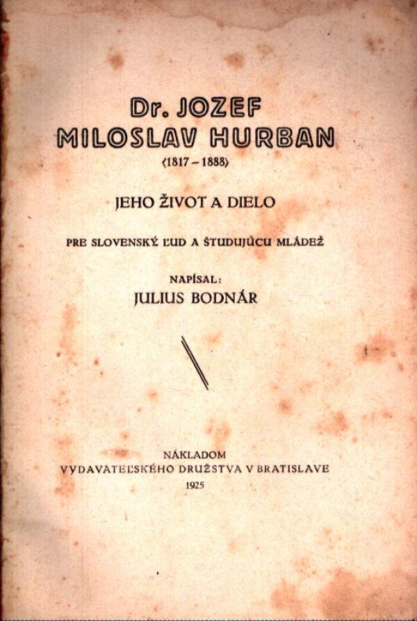 Julius Bodnár: DR. JOZEF MILOSLAV HURBAN