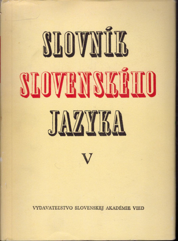 SLOVNÍK SLOVENSKÉHO JAZYKA I-VI