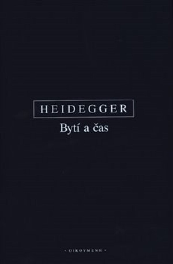 Martin Heidegger: BYTÍ A ČAS