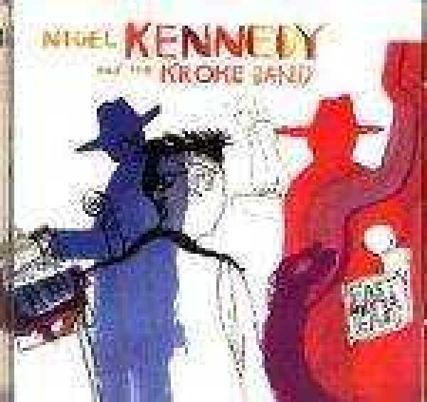 Nigel and Kroke Kennedy: