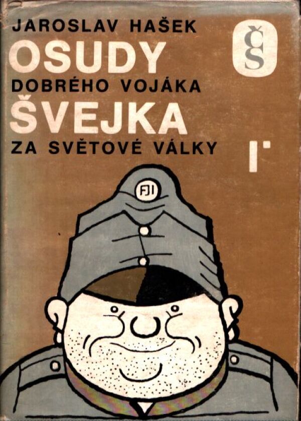 Jaroslav Hašek: OSUDY DOBRÉHO VOJÁKA ŠVEJKA ZA SVĚTOVÉ VÁLKY 1-4