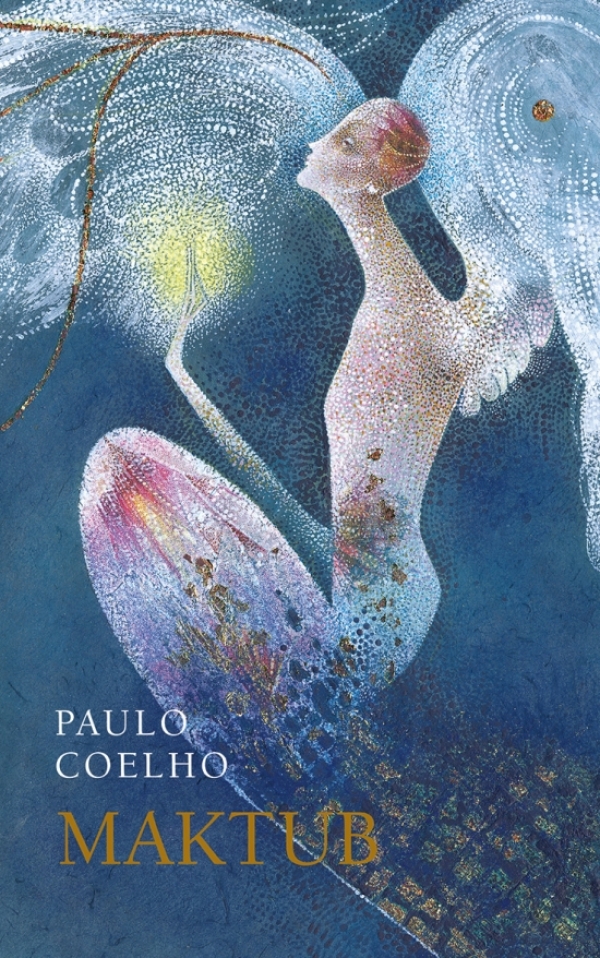 Paulo Coelho: MAKTUB