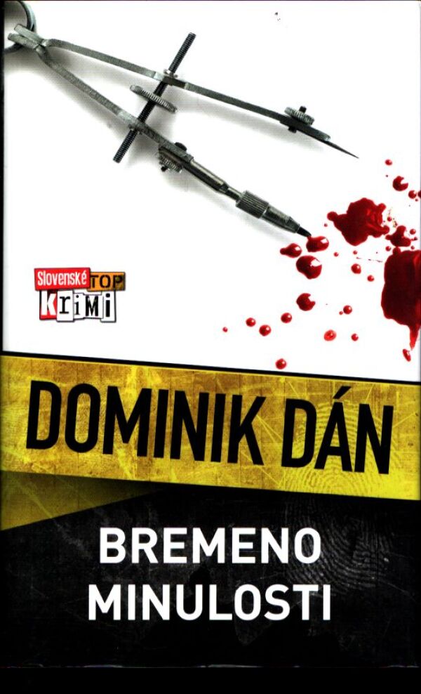 Dominik Dán: BREMENO MINULOSTI