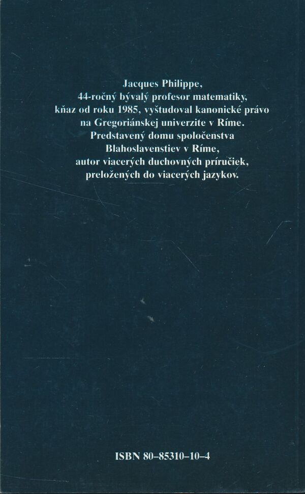 Jecques Philippe: Hľadaj pokoj a zotrvaj v ňom