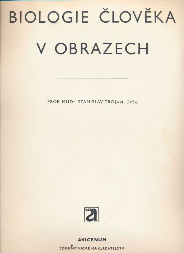 Stanislav Trojan: Biologie člověka v obrazech