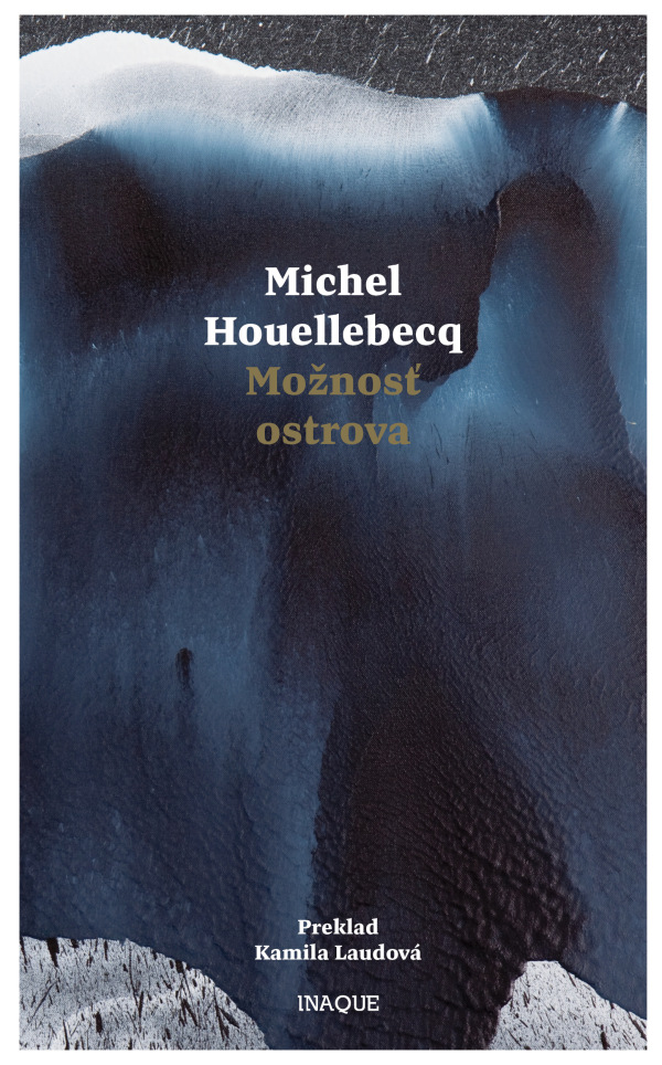 Michel Houellebecq: MOŽNOSŤ OSTROVA