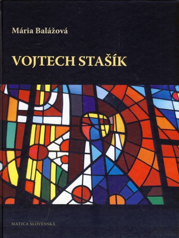 Mária Balážová: VOJTECH STAŠÍK