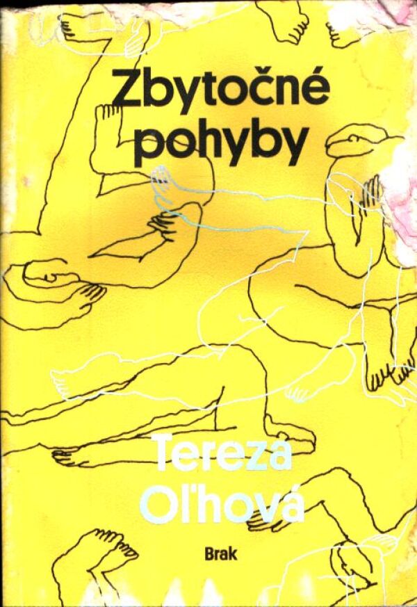 Tereza Oľhová: ZBYTOČNÉ POHYBY