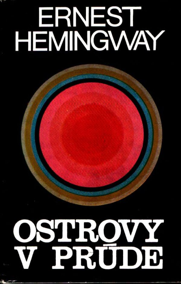 Ernest Hemingway: OSTROVY V PRÚDE