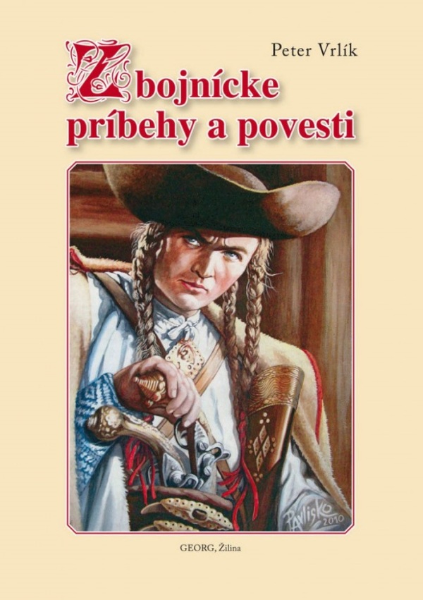 Peter Vrlík: ZBOJNÍCKE PRÍBEHY A POVESTI