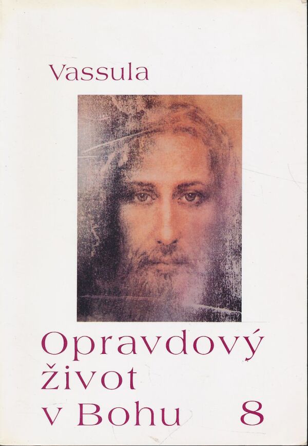 Vassula: Opravdový život v Bohu 1 - 12