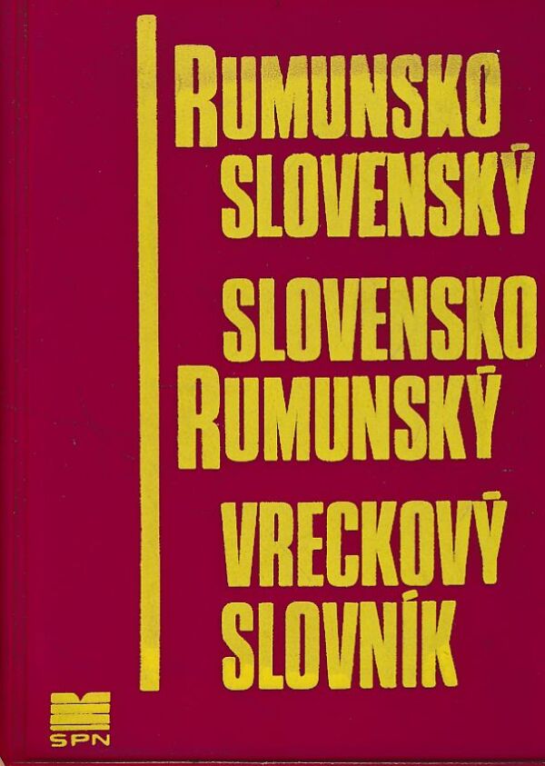 Milota Bagoňová-Šidlová: RUMUNSKO-SLOVENSKÝ SLOVENSKO-RUMUNSKÝ VRECKOVÝ SLOVNÍK