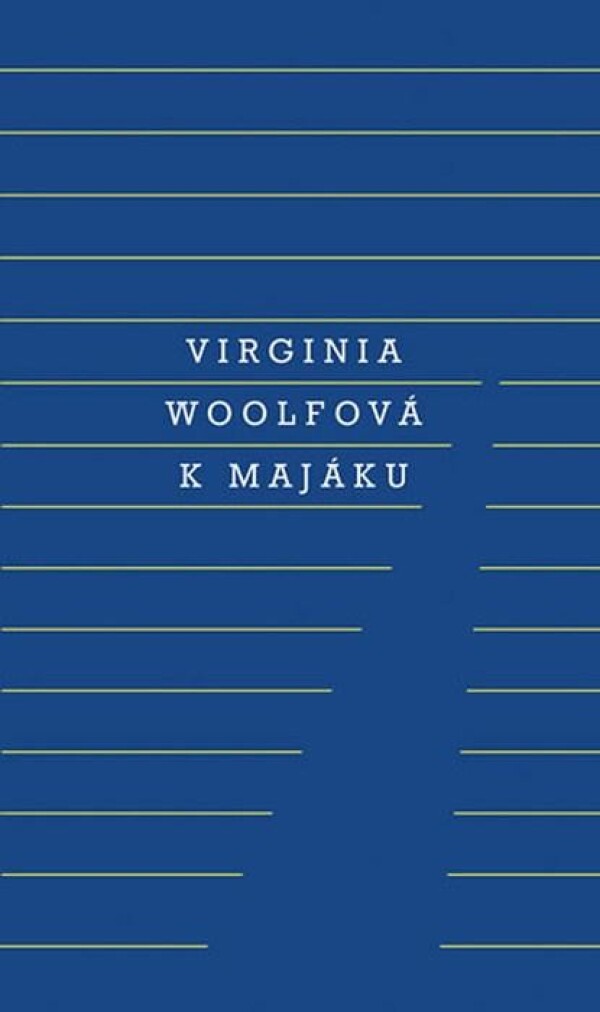 Virginia Woolfová: K MAJÁKU