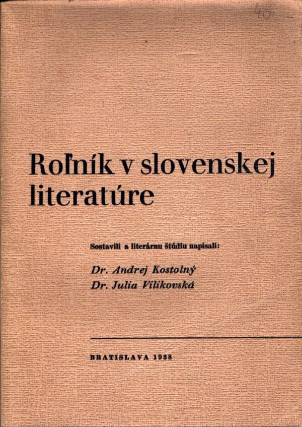 Andrej Kostolný, Julia Vilikovská: ROĽNÍK V SLOVENSKEJ LITERATÚRE
