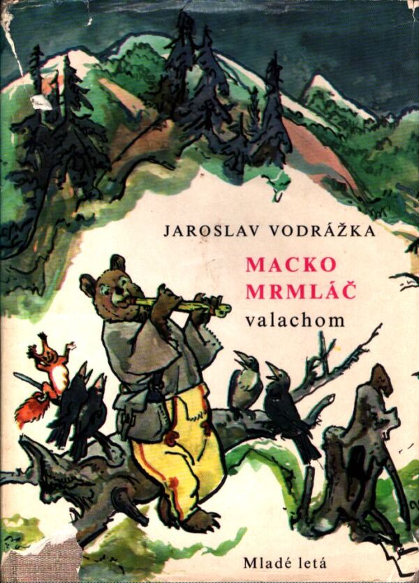 Jaroslav Vodrážka: MACKO MRMLÁČ VALACHOM