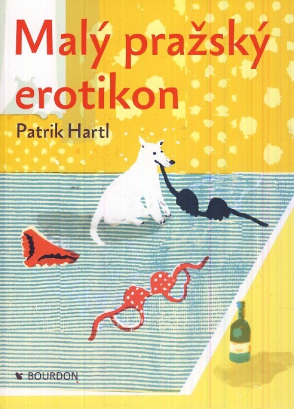 Patrik Hartl: MALÝ PRAŽSKÝ EROTIKON