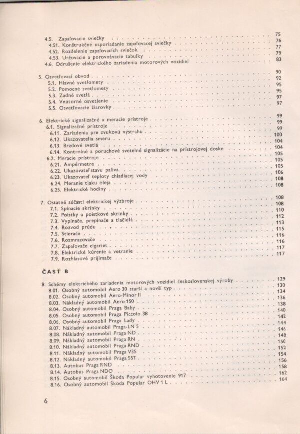 J. Cholevík, M. Couf: ELEKTRICKÉ SCHÉMY A ZARIADENIA U NÁS POUŽÍVANÝCH MOTOROVÝCH VOZIDIEL
