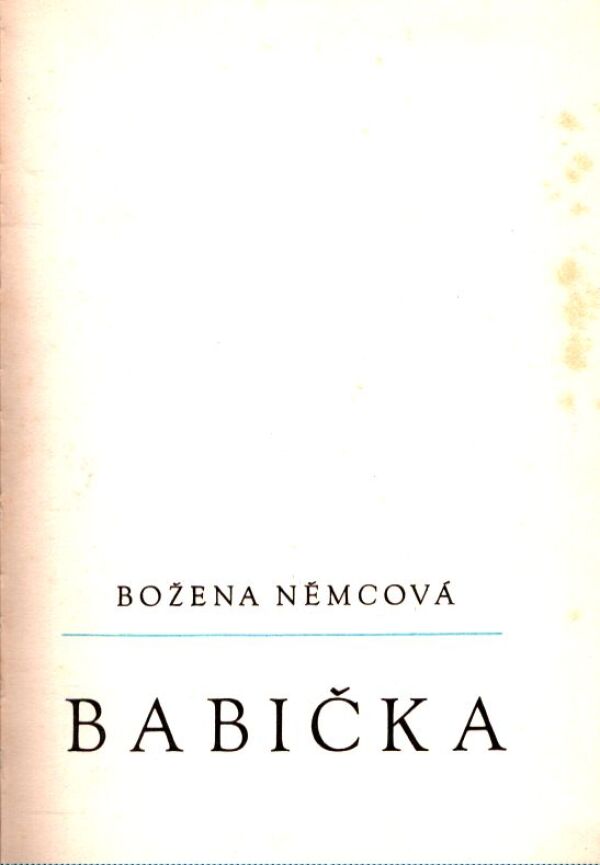 Božena Němcová: BABIČKA