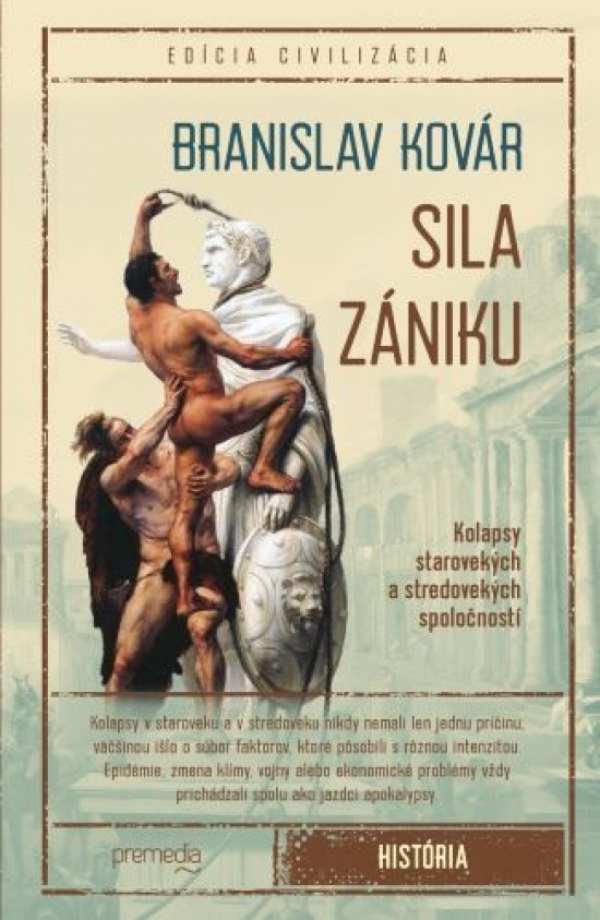 Branislav Kovár: SILA ZÁNIKU