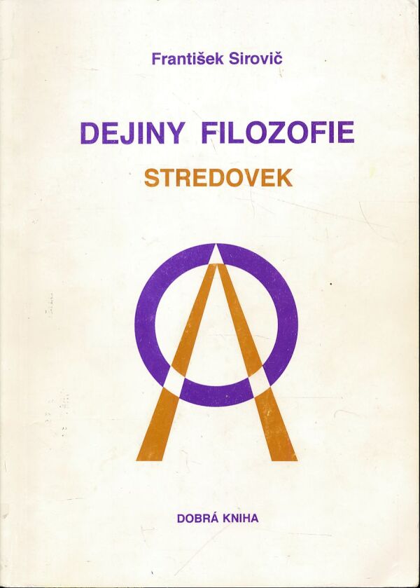 František Sirovič: DEJINY FILOZOFIE - STREDOVEK