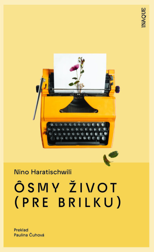 Nino Haratischwili: ÔSMY ŽIVOT (PRE BRILKU)