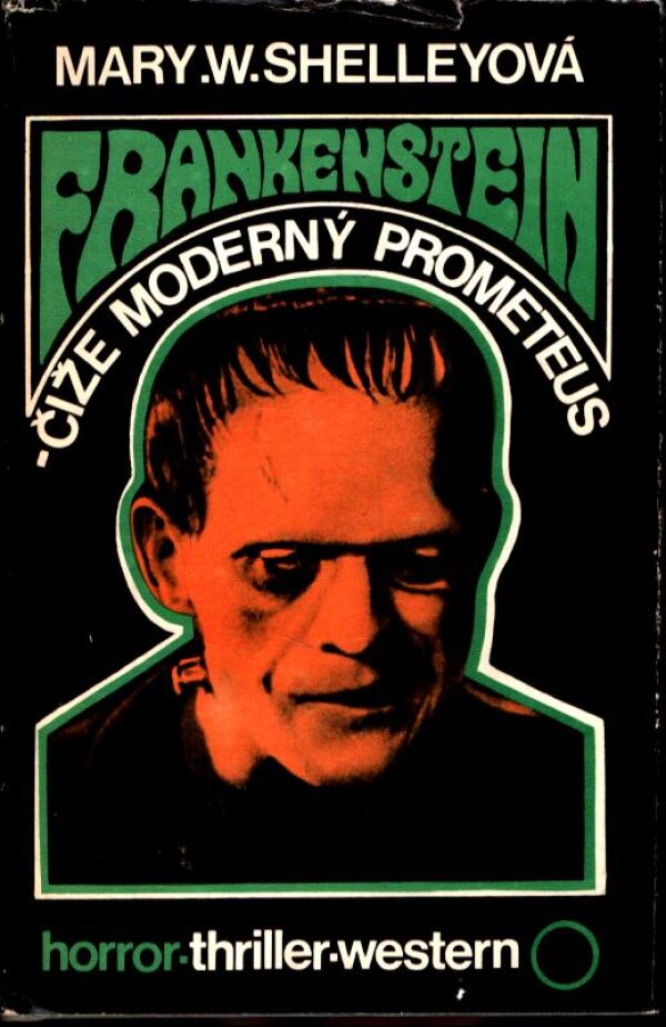 Mary W. Shelleyová: FRANKENSTEIN