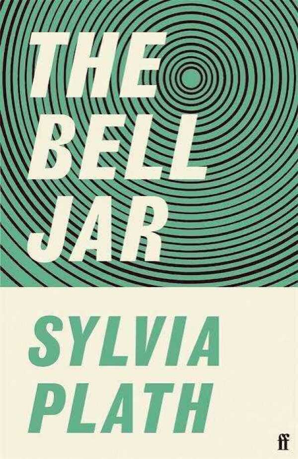Sylvia Plath: THE BELL JAR