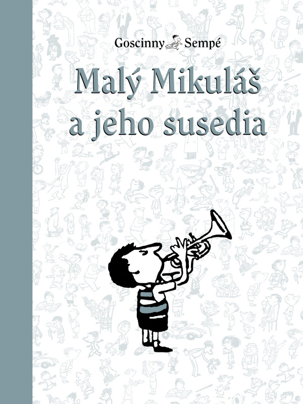 René Giscinny, Jean Jacques Sempé: MALÝ MIKULÁŠ A JEHO SUSEDIA (8.)