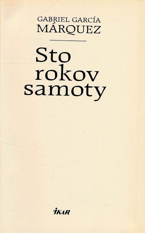 Gabriel García Márquez: STO ROKOV SAMOTY