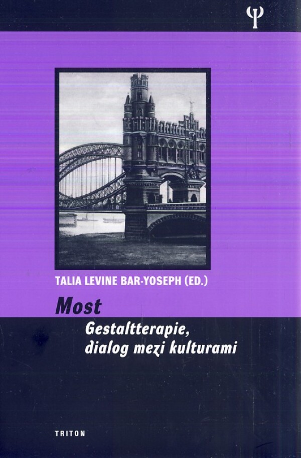 - Yoseph Talia Levine Bar: MOST - GESTALTTERAPIE, DIALOG MEZI KULTURAMI