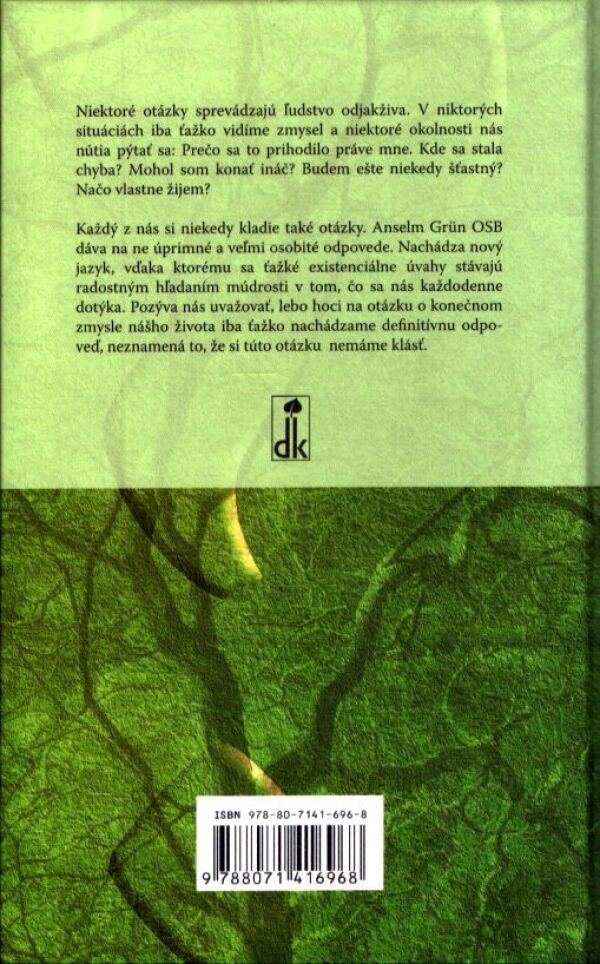 Anselm Grün: KNIHA OTÁZOK A ODPOVEDÍ