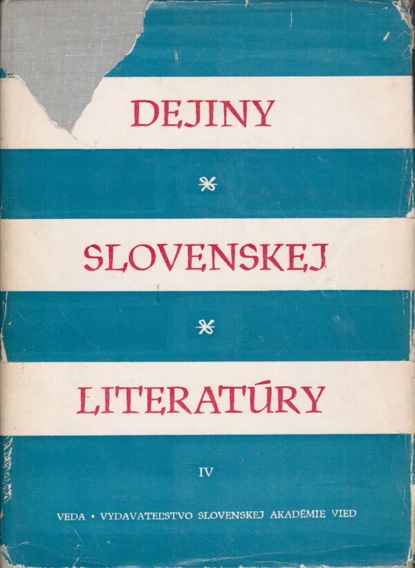 Ivan Kusý, Stanislav Šmatlák: DEJINY SLOVENSKEJ LITERATÚRY IV