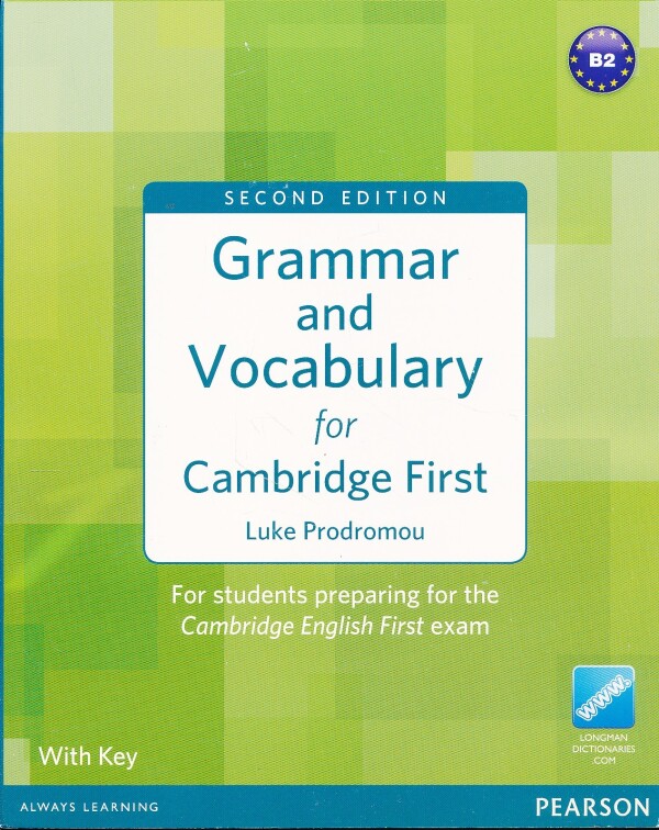 Luke Prodromou: GRAMMAR AND VOCABULARY FOR CAMBRIDGE FIRST (2nd EDITION) + WITH KEY