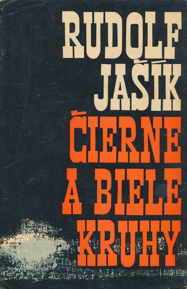 Rudolf Jašík: Čierne a biele kruhy