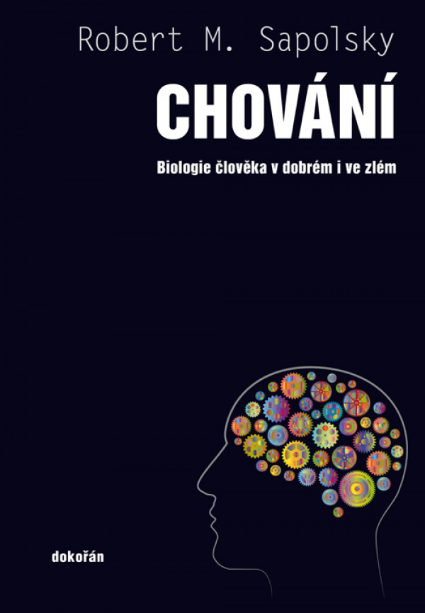 Robert M. Sapolsky: CHOVÁNÍ