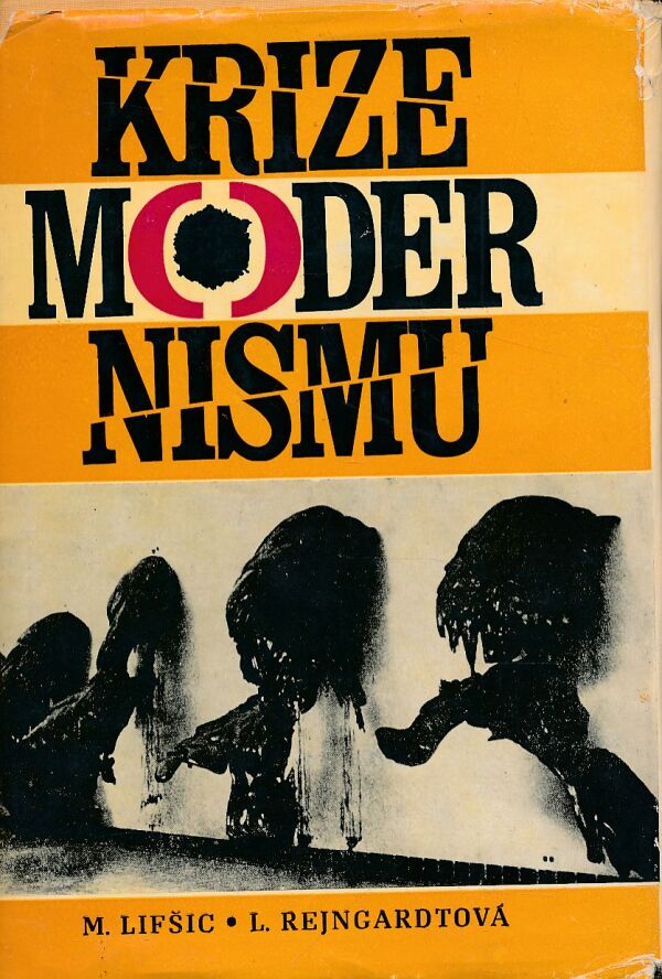 M. Lifšic, L. Rejngardtová: KRIZE MODERNISMU