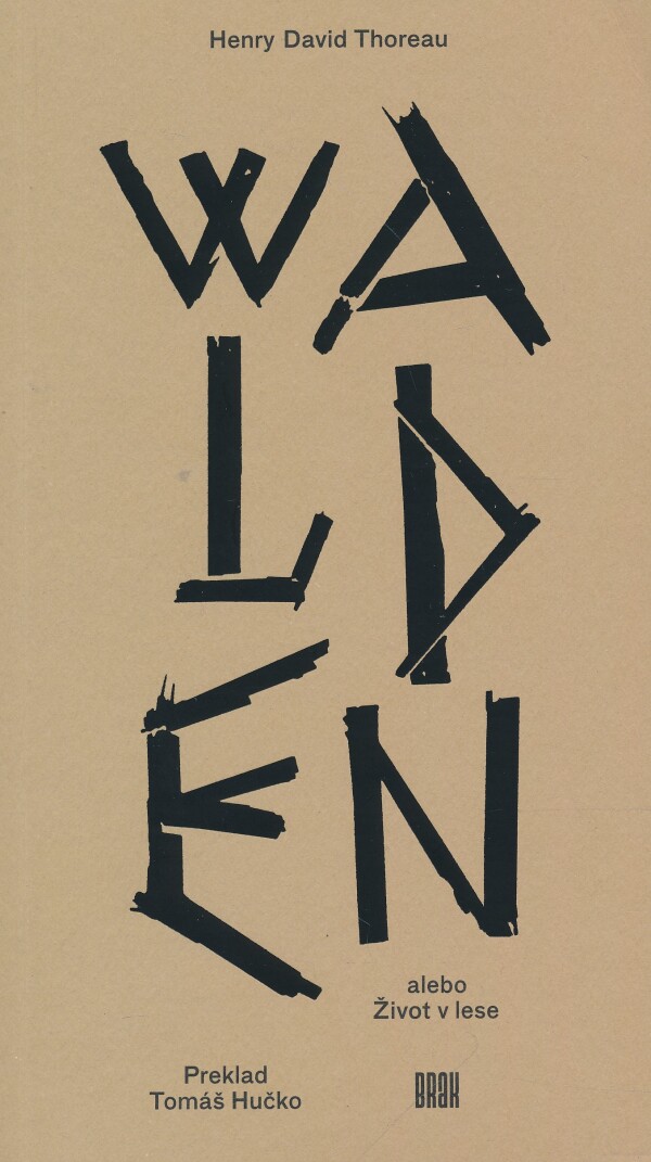 Henry David Thoreau: WALDEN ALEBO ŽIVOT V LESE