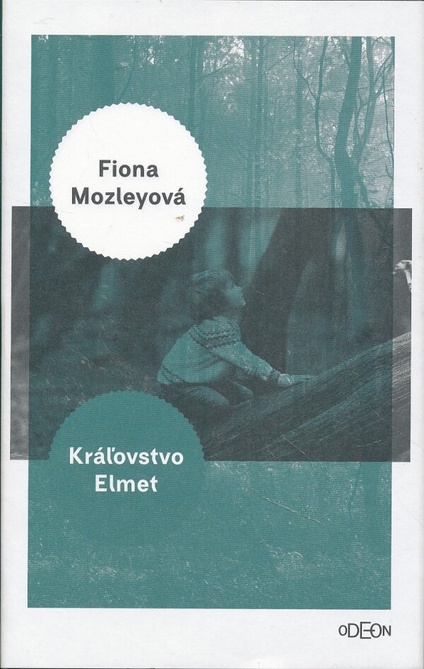 Fiona Mozleyová: KRÁĽOVSTVO ELMET