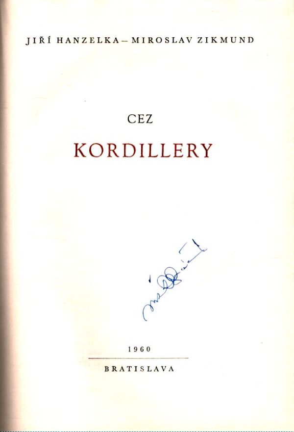 J. Hanzelka, M. Zikmund: CEZ KORDILLERY