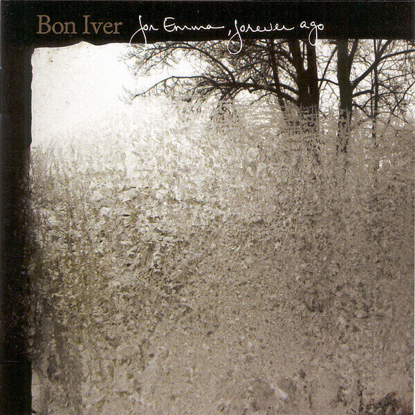 Iver Bon: FOR EMMA, FOREVER AGO
