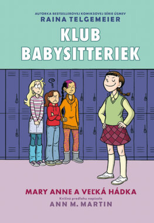 Ann M. Martin, Rain Telgemeier: MARY ANNE A VEĽKÁ HÁDKA - KLUB BABYSITTERIEK 3