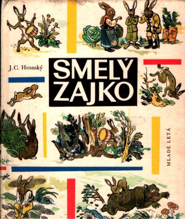 Jozef Cíger Hronský: SMELÝ ZAJKO