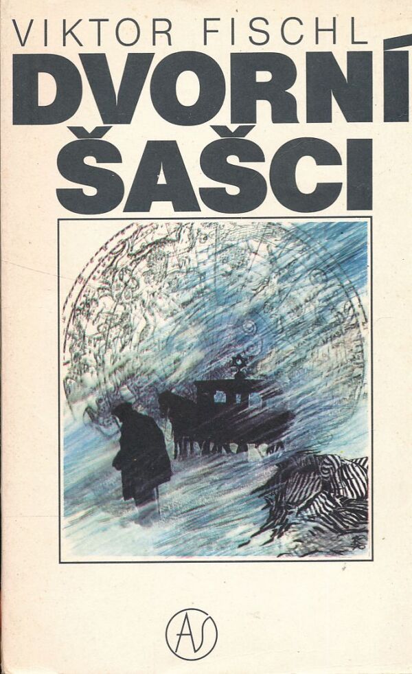 Viktor Fischl: DVORNÍ ŠAŠCI