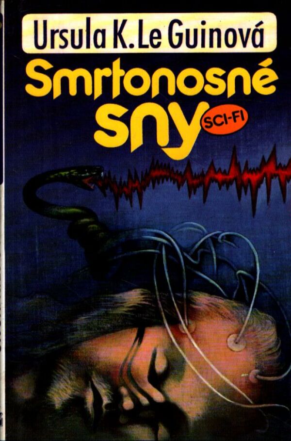 Guinová Ursula K. Le: SMRTONOSNÉ SNY